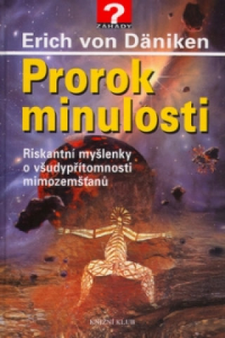 Prorok minulosti