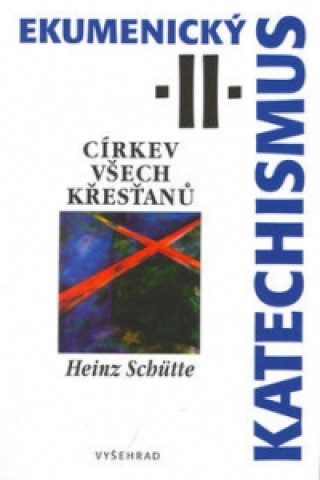 Ekumenický katechismus II.