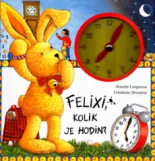 Felixi, kolik je hodin?