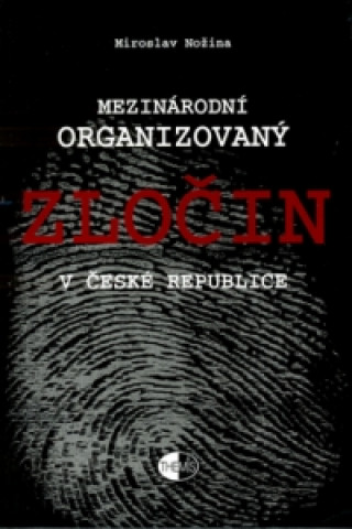 Mezinárodní organ.zločin v ČR