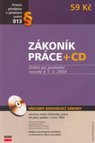 Zákoník práce + CD Znění po poslední novele k 1.3.2004