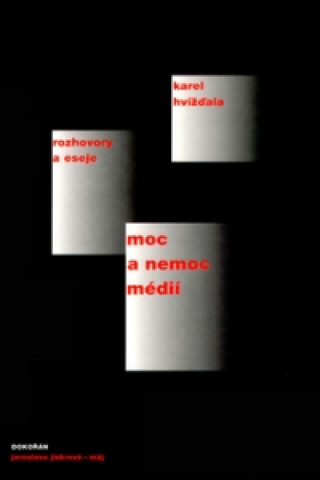 Moc a nemoc médií