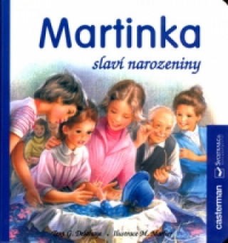 Martinka slaví narozeniny