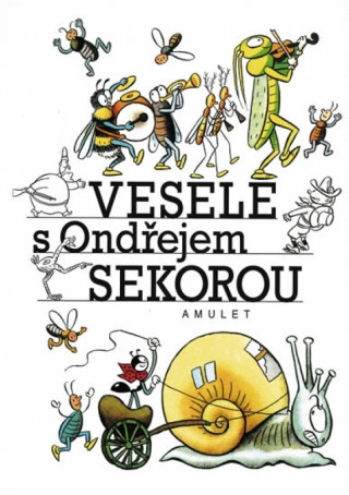 Vesele s Ondřejem Sekorou