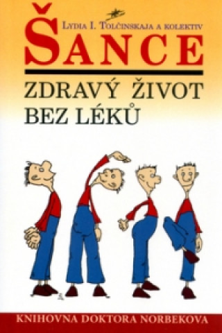 Šance zdravý život bez léků