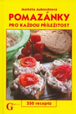 Pomazánky pro každou příležitost