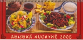 Asijská kuchyně 2005 - stolní kalendář