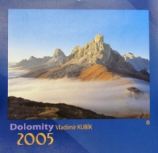Dolomity 2005 - nástěnný kalendář