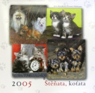 Štěňata, koťata 2005 - nástěnný kalendář