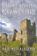 Historie a pověsti moravských hradů