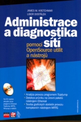 Administrace a diagnostika sítí pomocí OpenSource utilit a nástrojů + CD