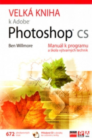 Velká kniha k Adobe Photoshop CS + CD