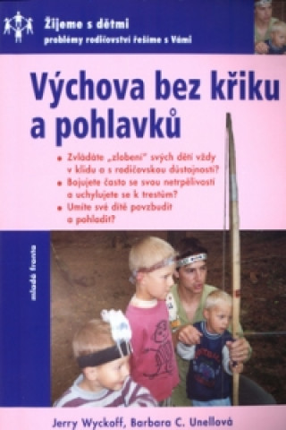 Výchova bez křiku a pohlavků