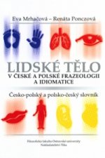 Lidské tělo v české a polské frazeologii a idiomatice