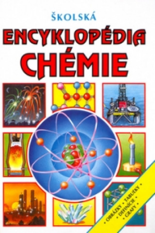 Školská encyklopédia chémie