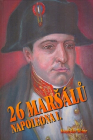 26 maršálů Napoleona I.