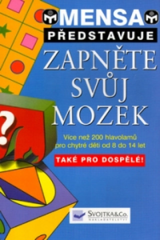 Zapněte svůj mozek!