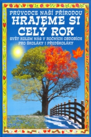 Hrajeme si celďż˝ rok