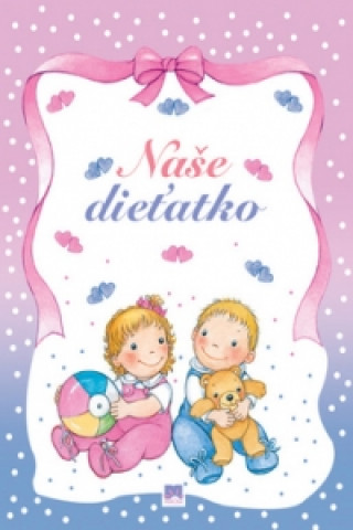 Naše dieťatko