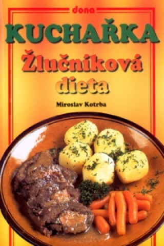 Kuchařka Žlučníková dieta