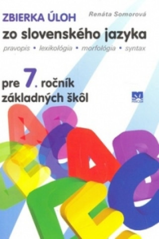 Zbierka úloh zo slovenského jazyka pre 7.ročník základných škôl