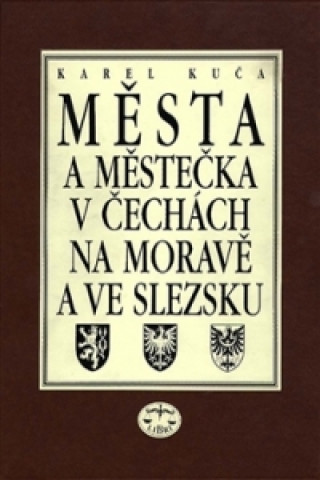 Města a městečka VIII.díl v Čechách, na Moravě a ve Slezku