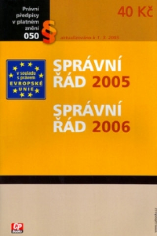 Správní řád 2005 a 2006