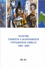 Slovník českých a slovenských výtvarných umělců 1950 - 2005 Sh-Sr