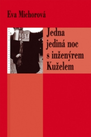 Jedna jedinďż˝ noc s inďż˝enďż˝rem Kuďż˝elem