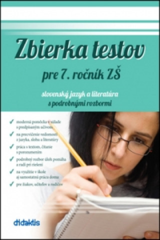 Zbierka testov pre 7. ročník ZŠ slovenský jazyk a literatúra s podrobnými rozbor