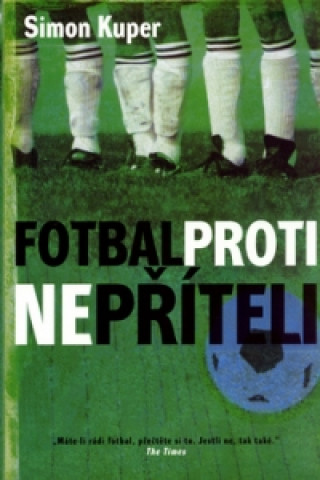 Fotbal proti nepříteli