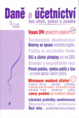 Daně a účetnictví bez chyb, pokut a penále 5/2005