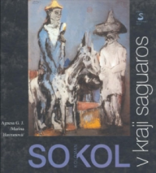 Koloman Sokol v kraji Saguaros