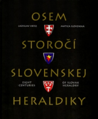 Osem storočí slovenskej heraldiky