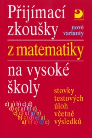 Přijímací zkoušky z matematiky na vysoké školy nové varianty