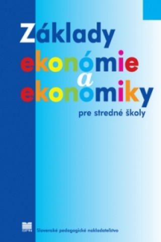 Základy ekonómie a ekonomiky pre stredné školy