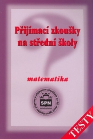 Přijímací zkoušky na střední školy Matematika - testy