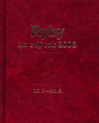 Horoskopy na celý rok 2006 Ryby