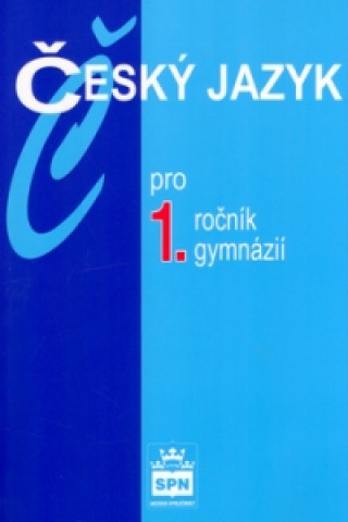 Český jazyk pro 1.ročník gymnázií