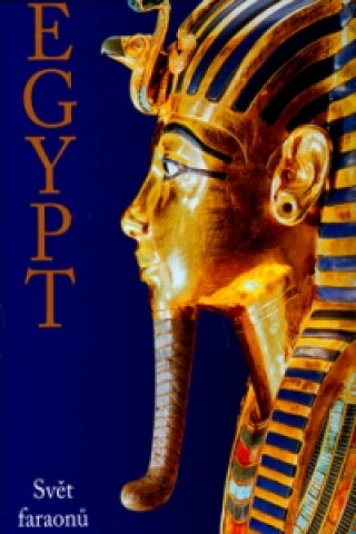Egypt Svět faraonů