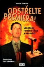 Odstřelte premiéra