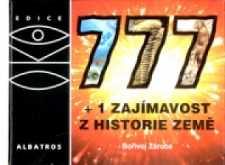 777 + 1 zajímavost z historie Země