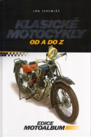 Klasické motocykly od A do Z