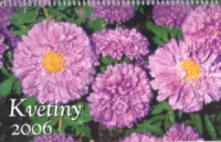 Květiny 2006 - stolní kalendář