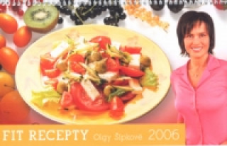 Fit recepty Olgy Šípkové 2006