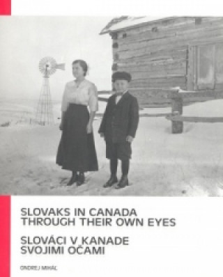 Slováci v Kanade svojimi očami