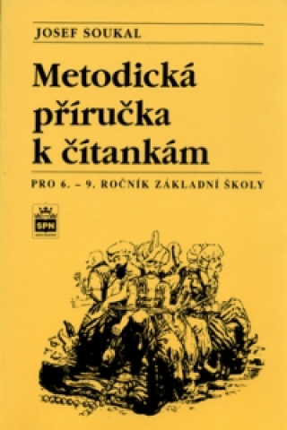 Metodická příručka k čítankám pro 6. - 9. ročník základní školy