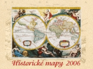 Historické mapy 2006 - nástěnný kalendář