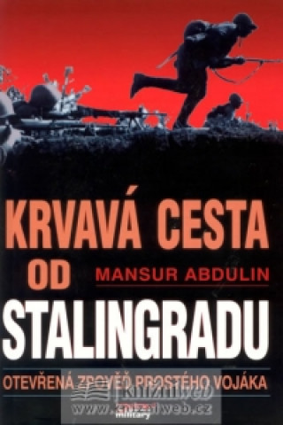 Krvavá cesta od Stalingradu
