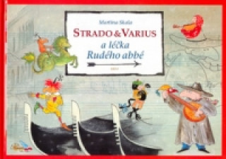 Strado a Varius a léčka rudého Abé